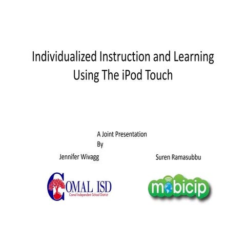 Individualized Instruction and Learning Using the iPod Touch