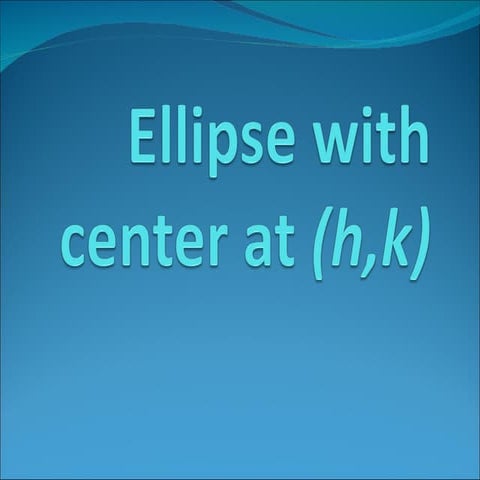 Ellipse (h,k)