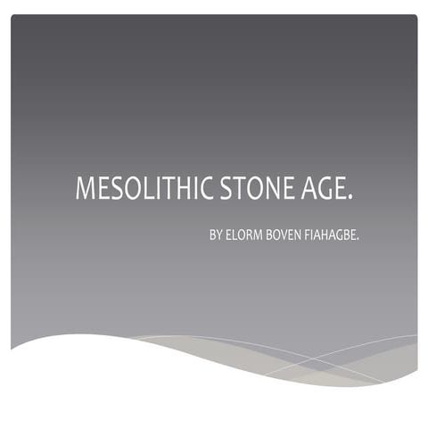 MESPLITHIC STONE AGE