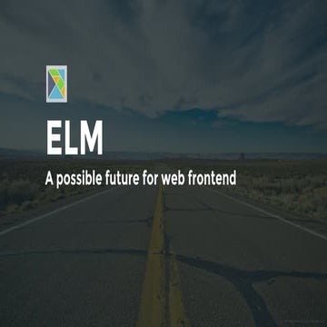 Elm   a possible future for web frontend
