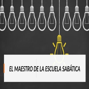El maestro de Escuela Sabática y su liderazgo.pptx