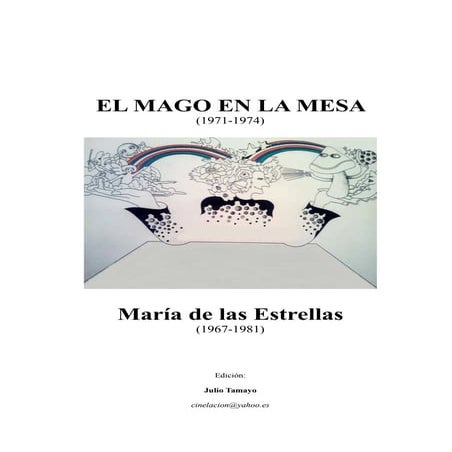 EL MAGO EN LA MESA (1971-1974) María de las Estrellas
