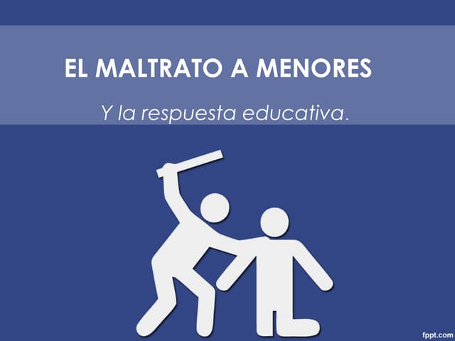 El maltrato a menores