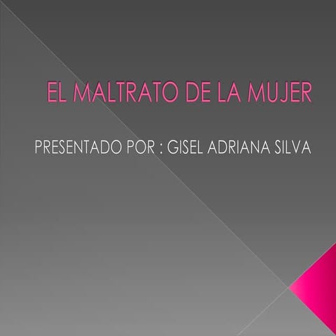 El maltrato de la mujer