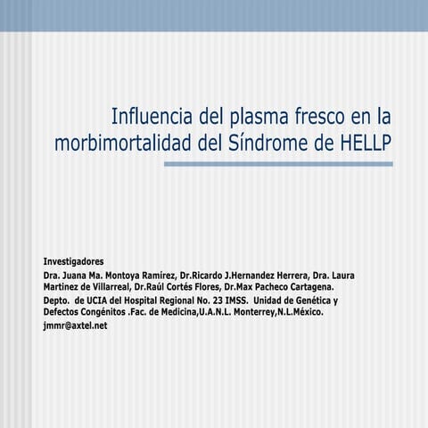 El manejo con plasma fresco en el hellp