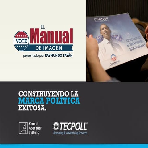 El manual de imagen: Construyendo la Marca Política Exitosa