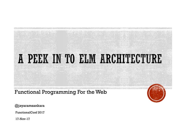A Peek in to Elm Architecture