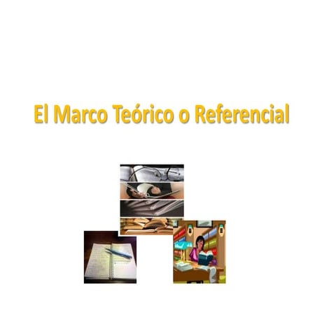 EL MARCO TEORICO REFERENCIAL