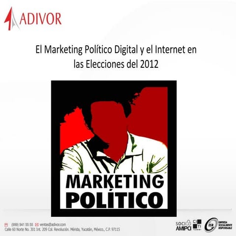 El marketing digital y el internet en la elecciones del 2012