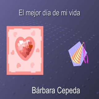 El mejor día de mi vida