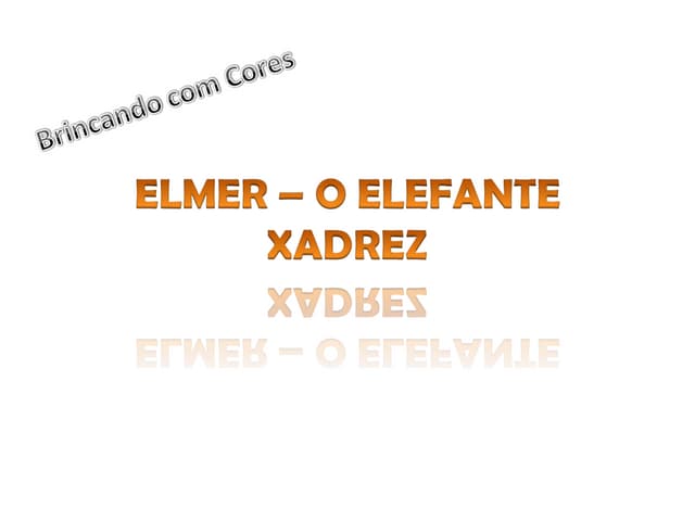 Elmer – o elefante xadrez