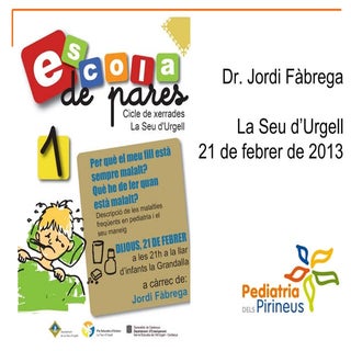 El meu fill està malalt, Què he de ...