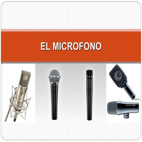 El micrófono