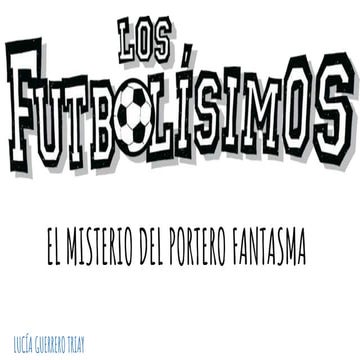 El misterio del portero  fantasma   lucia