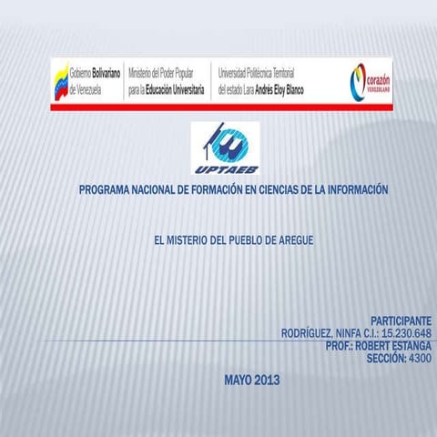 El misterio del pueblo de aregue