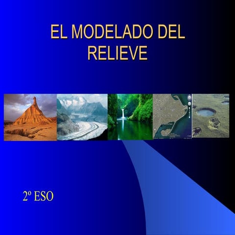 El modelado del relieve | PPT