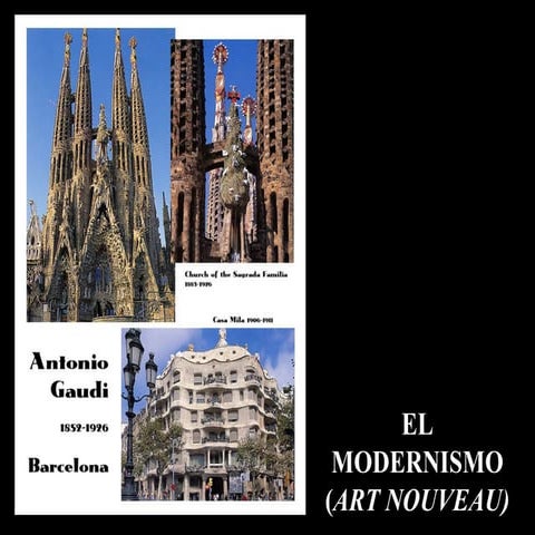 El Modernismo Y Antonio Gaudí