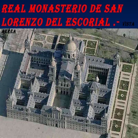 El monasterio de san lorenzo del escorial