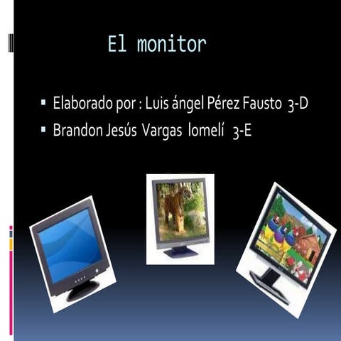 El monitor