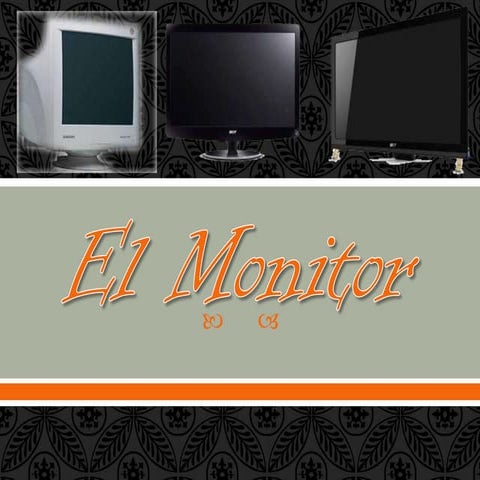 El monitor