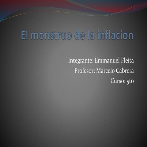 El monstruo de la inflacion