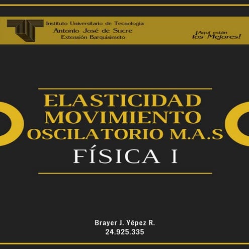 MOVIMIENTO OSCILATORIO - M.A.S