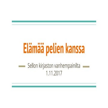 Elämää pelien kanssa