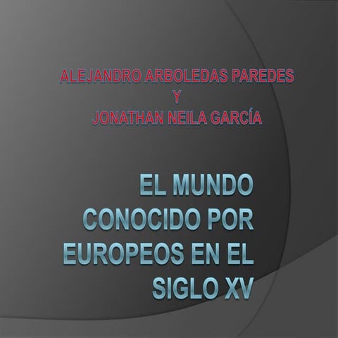 El mundo conocido por los europeos en el siglo xv
