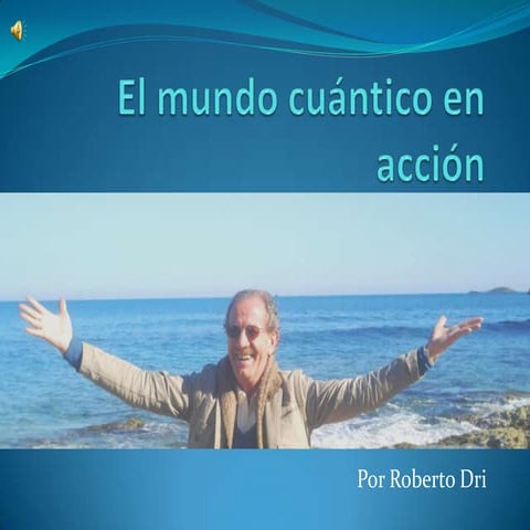 El mundo cuantico en accion
