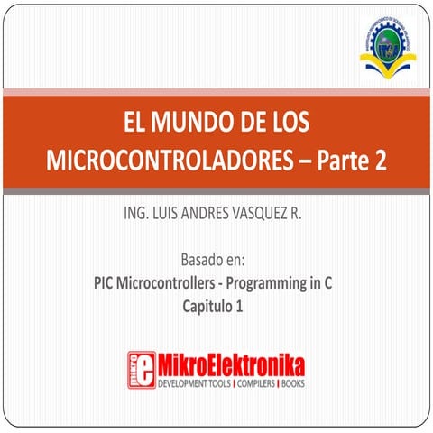 El mundo de los microcontroladores - Parte2