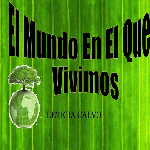 El Mundo En El Que Vivimos | PPT