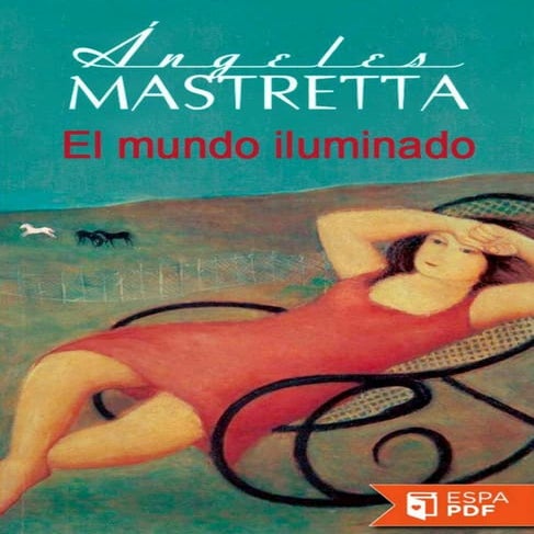 El mundo iluminado   Angeles Mastretta