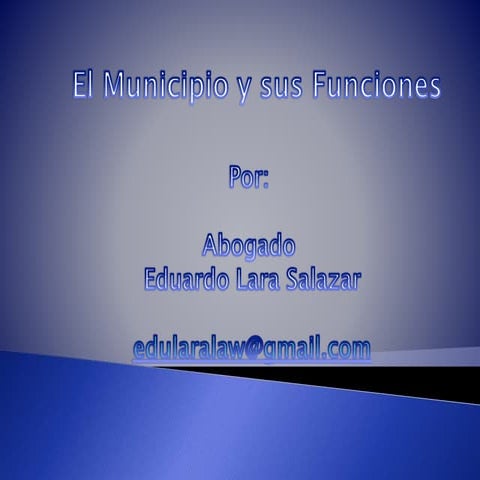 El Municipio y sus funciones, por Abogado Eduardo Lara Salazar
