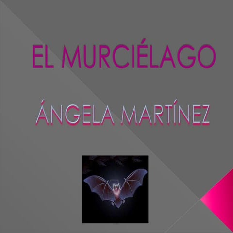 El murciélago
