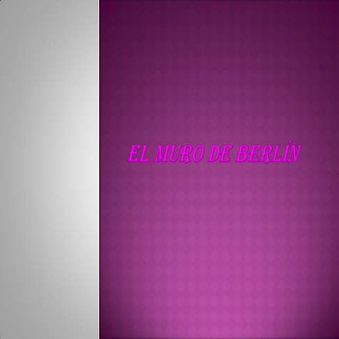 El Muro De BerlíN