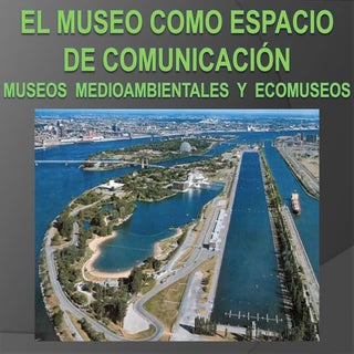 El museo como espacio de comunicacion