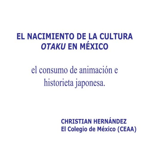 El nacimiento de la cultura otaku en México