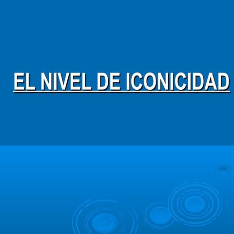 El nivel de iconicidad