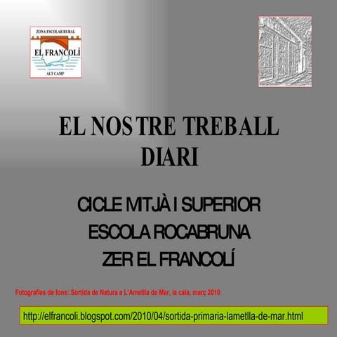 El nostre treball diari