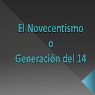 El Novecentismo o Generación del 14