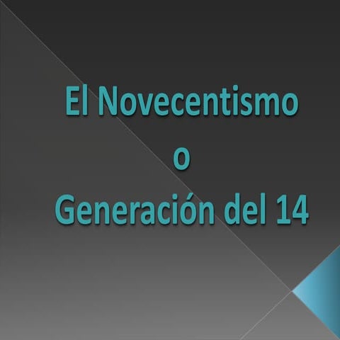 El Novecentismo o Generación del 14