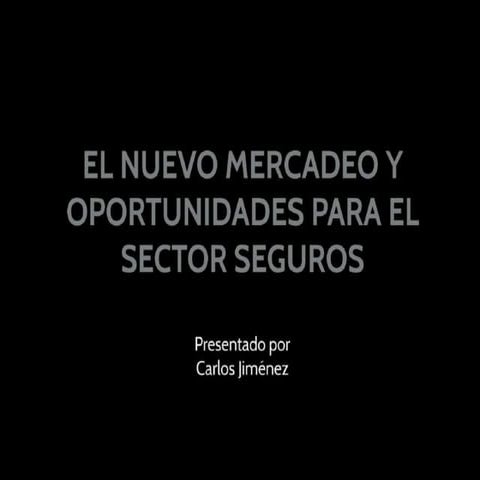 El nuevo mercadeo y el sector seguros