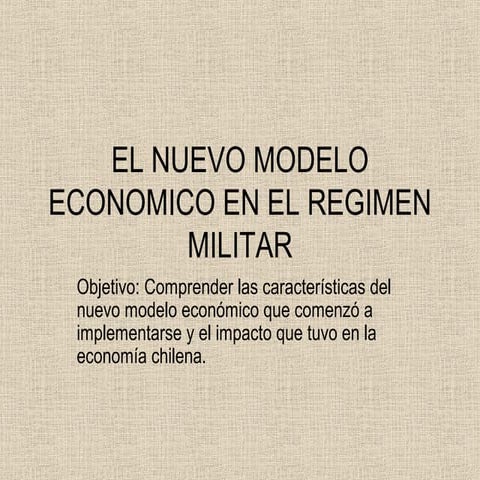 El nuevo modelo_economico_en_el_regimen_militar