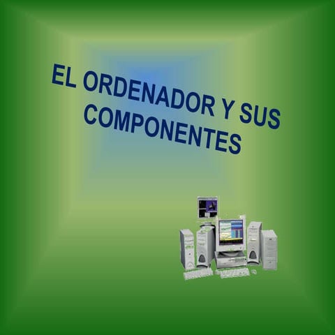 Elordenadorysuscomponentes 161123074918