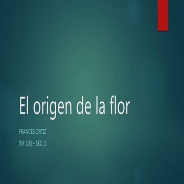 El origen de la flores 