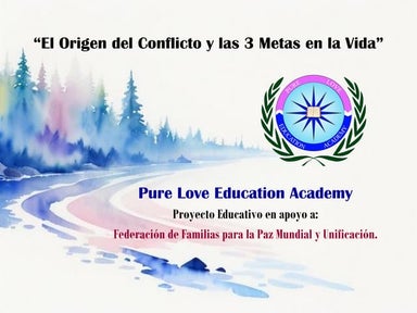 El Origen del Conflicto y las 3 Metas en la Vida.                           e...