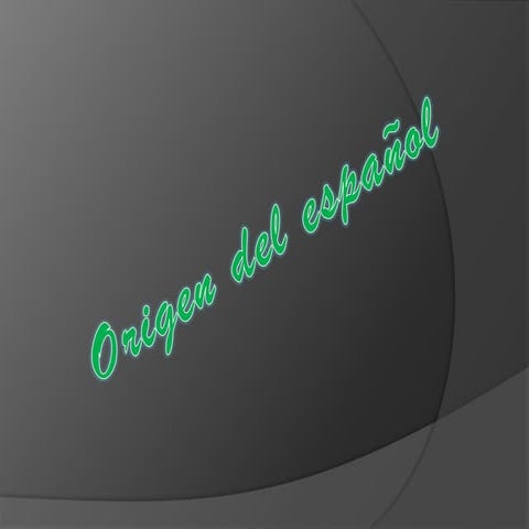 El Origen Del Español | PPT