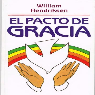 El pacto de gracia w. hendriksen | PDF