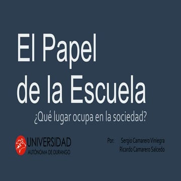 El papel de la educación en Sociedad | PPTX