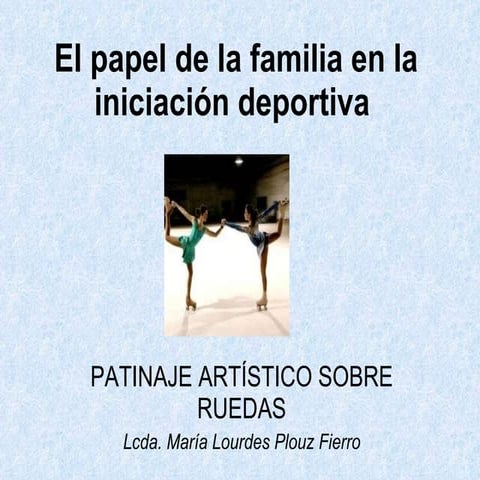 El papel de la familia en la iniciacion  deportiva